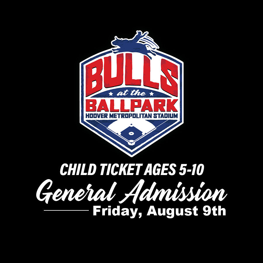 CHILD GENERAL ADMISSION - Friday, August 9th