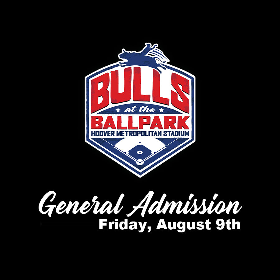 GENERAL ADMISSION - Friday, August 9th